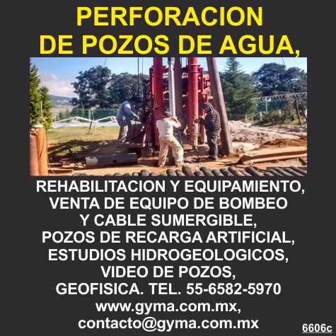 Perforacion de pozos de agua, rehabilitacion y equipamiento, venta de equipo de bombeo y cable sumergible, pozos de recarga artificial, estudios hidrogeologicos, video de pozos, geofisica.